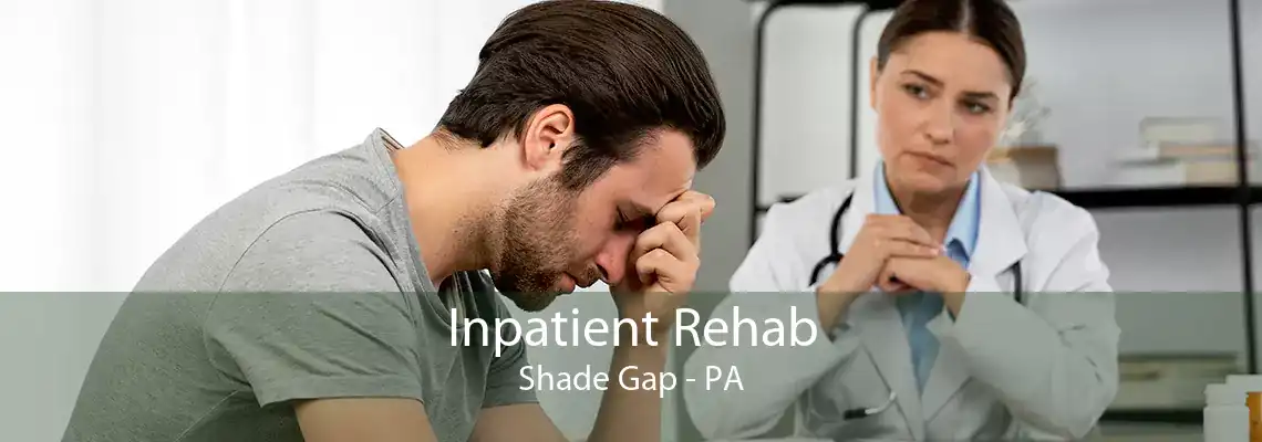 Inpatient Rehab Shade Gap - PA