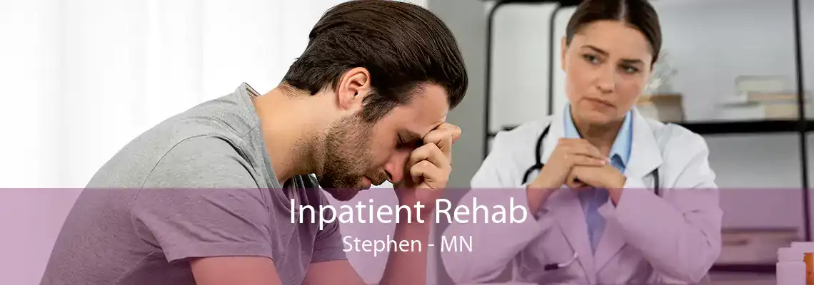 Inpatient Rehab Stephen - MN