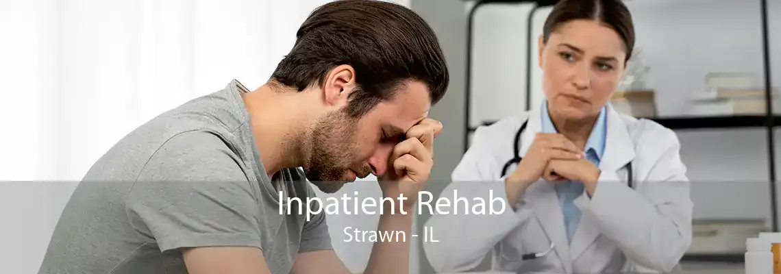 Inpatient Rehab Strawn - IL