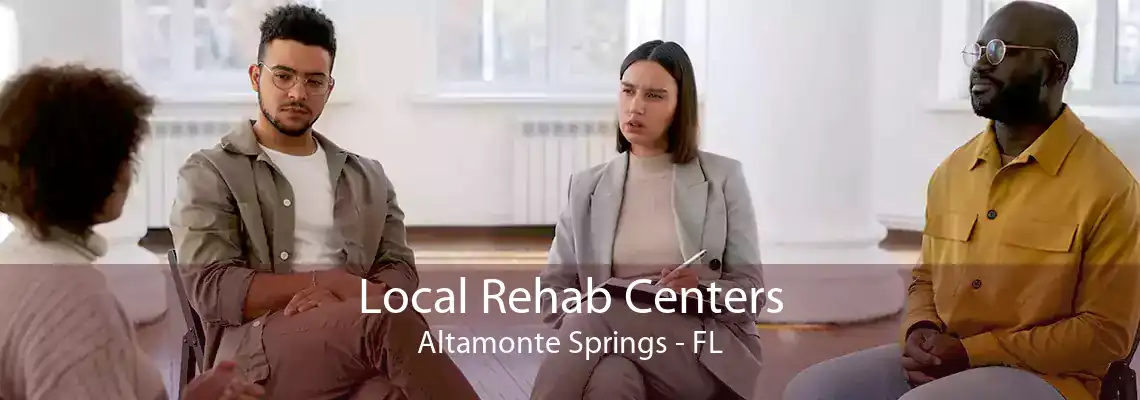 Local Rehab Centers Altamonte Springs - FL