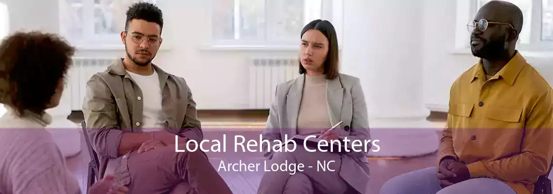 Local Rehab Centers Archer Lodge - NC