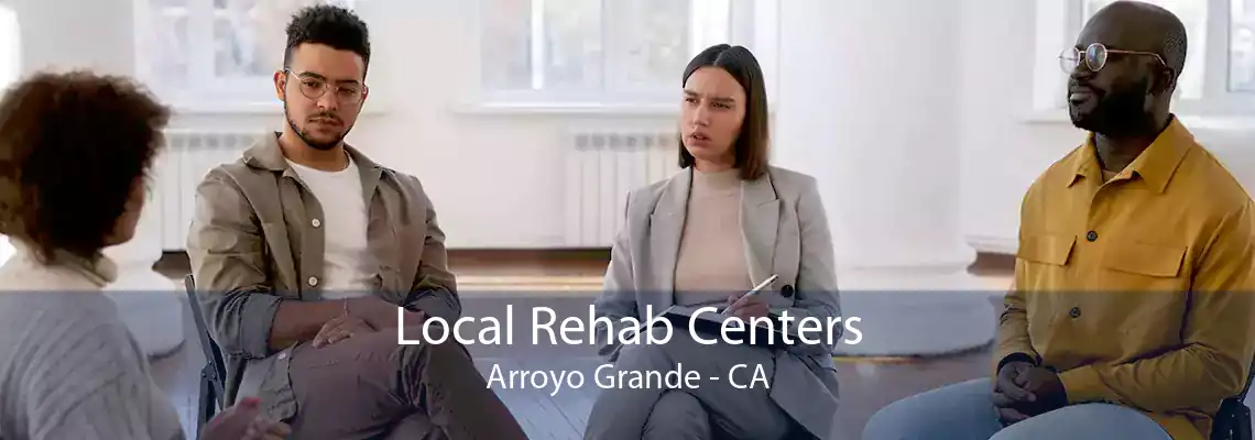 Local Rehab Centers Arroyo Grande - CA
