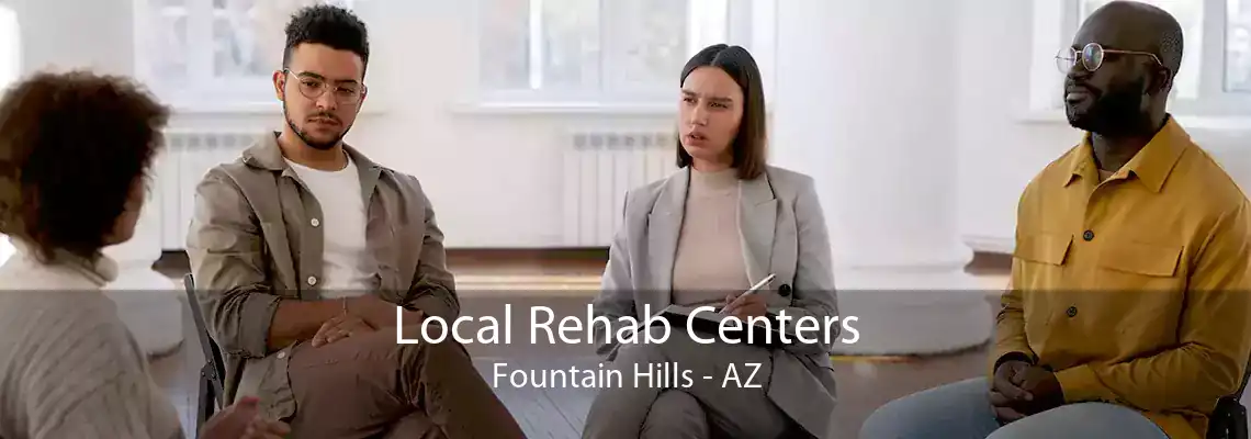 Local Rehab Centers Fountain Hills - AZ