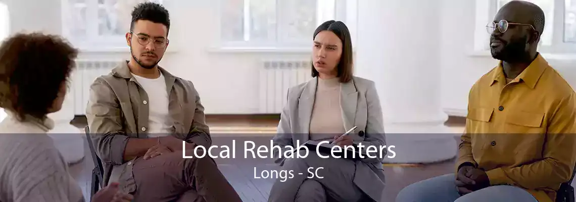 Local Rehab Centers Longs - SC