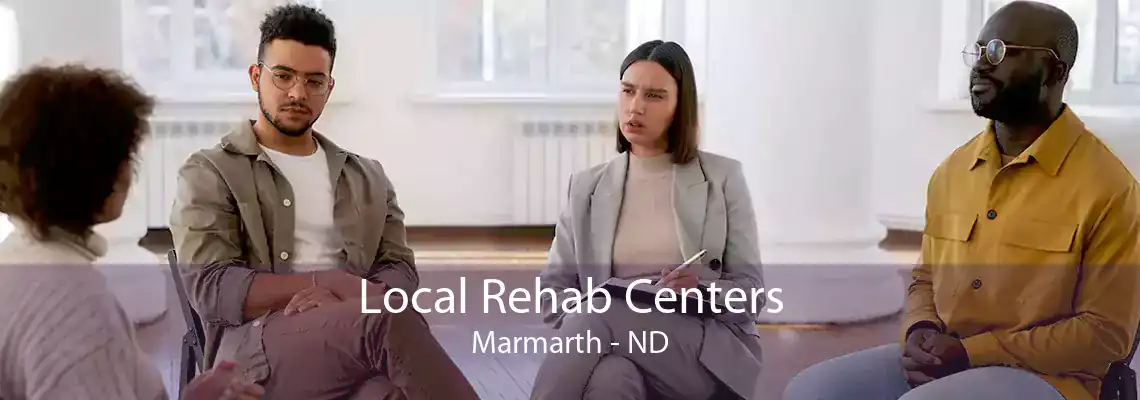 Local Rehab Centers Marmarth - ND