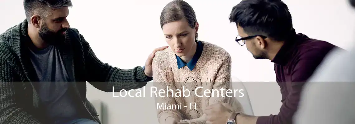 Local Rehab Centers Miami - FL