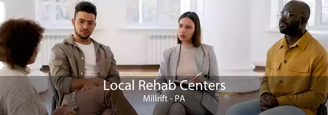 Local Rehab Centers Millrift - PA
