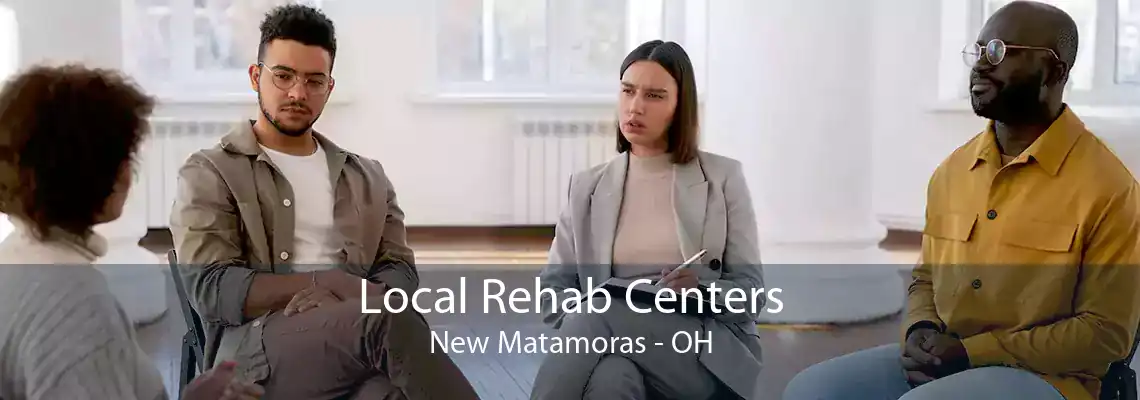 Local Rehab Centers New Matamoras - OH