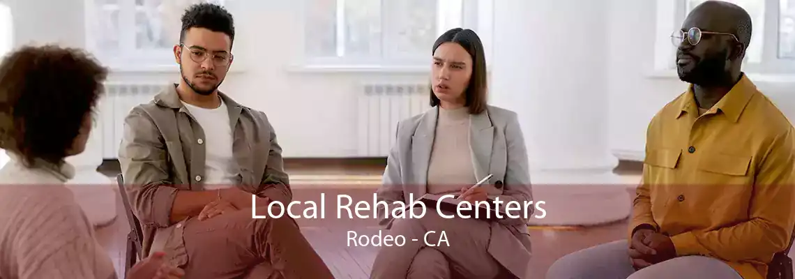 Local Rehab Centers Rodeo - CA