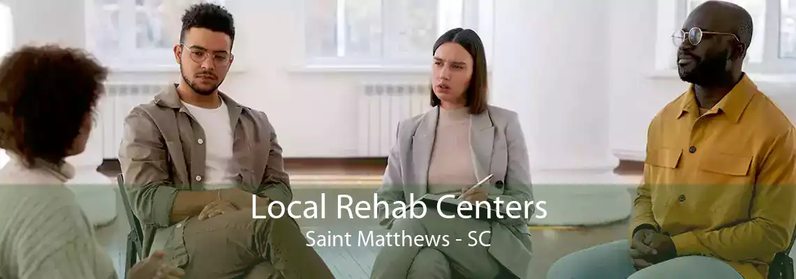 Local Rehab Centers Saint Matthews - SC