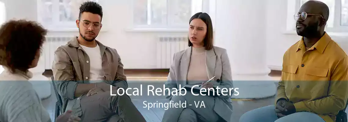 Local Rehab Centers Springfield - VA