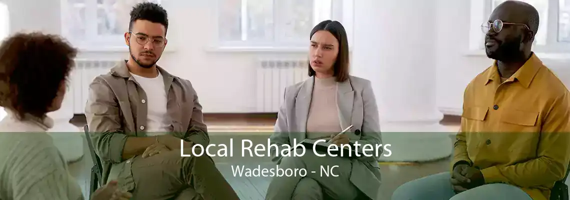 Local Rehab Centers Wadesboro - NC