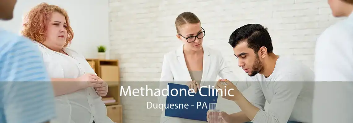Methadone Clinic Duquesne - PA