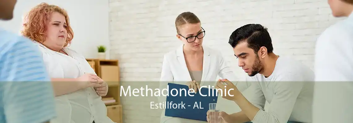Methadone Clinic Estillfork - AL