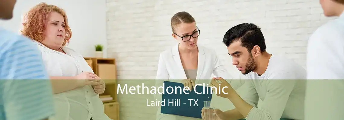 Methadone Clinic Laird Hill - TX