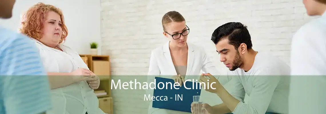 Methadone Clinic Mecca - IN