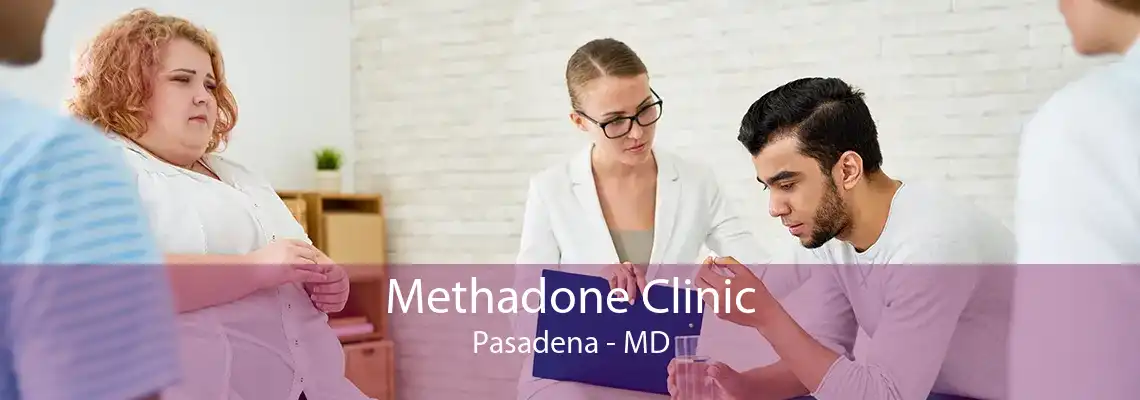 Methadone Clinic Pasadena - MD