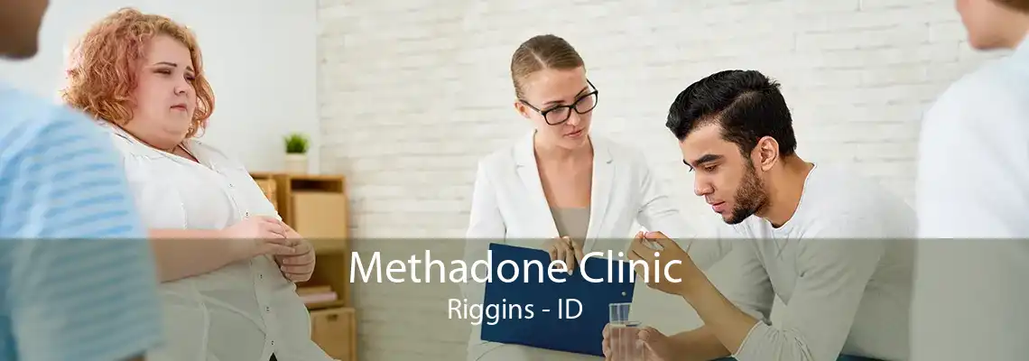 Methadone Clinic Riggins - ID