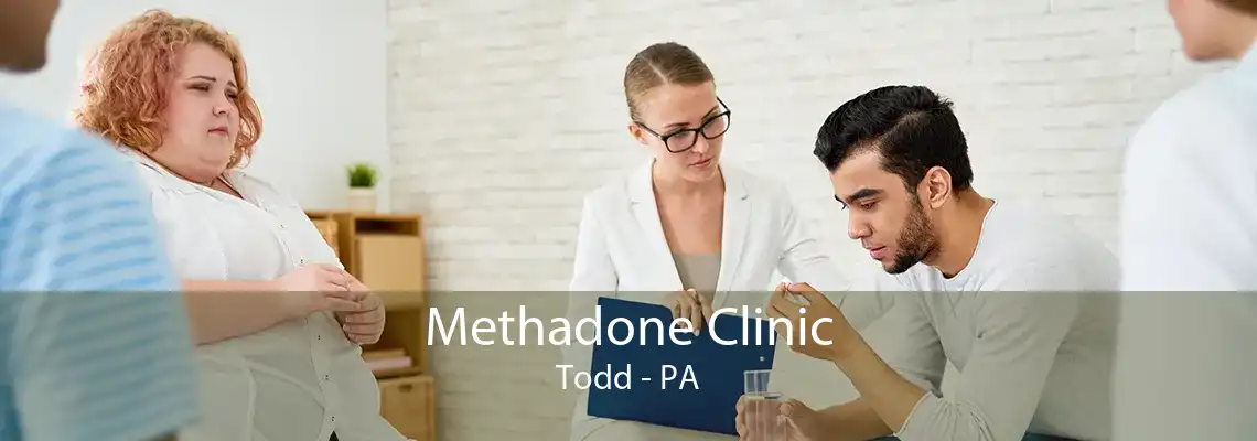 Methadone Clinic Todd - PA