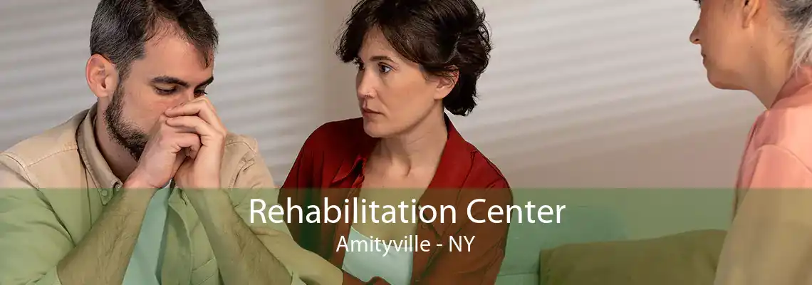 Rehabilitation Center Amityville - NY