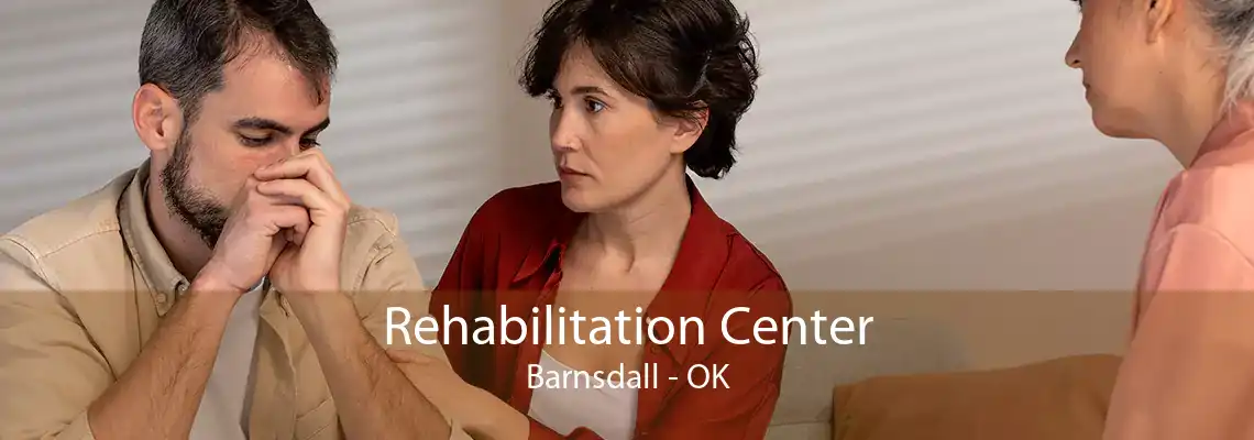 Rehabilitation Center Barnsdall - OK