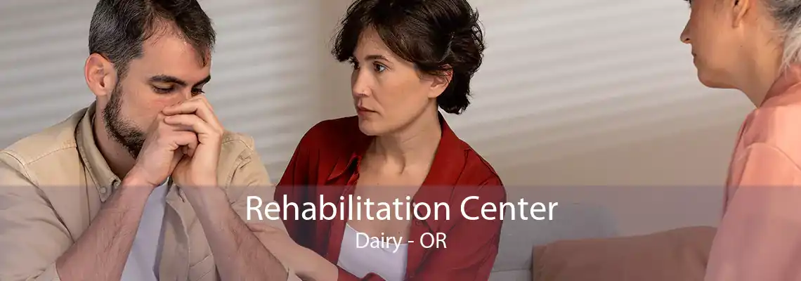 Rehabilitation Center Dairy - OR