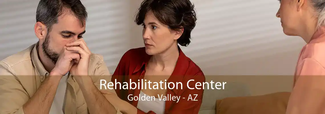 Rehabilitation Center Golden Valley - AZ