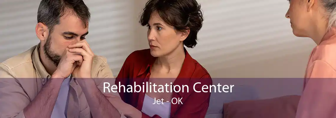 Rehabilitation Center Jet - OK