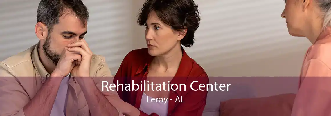 Rehabilitation Center Leroy - AL