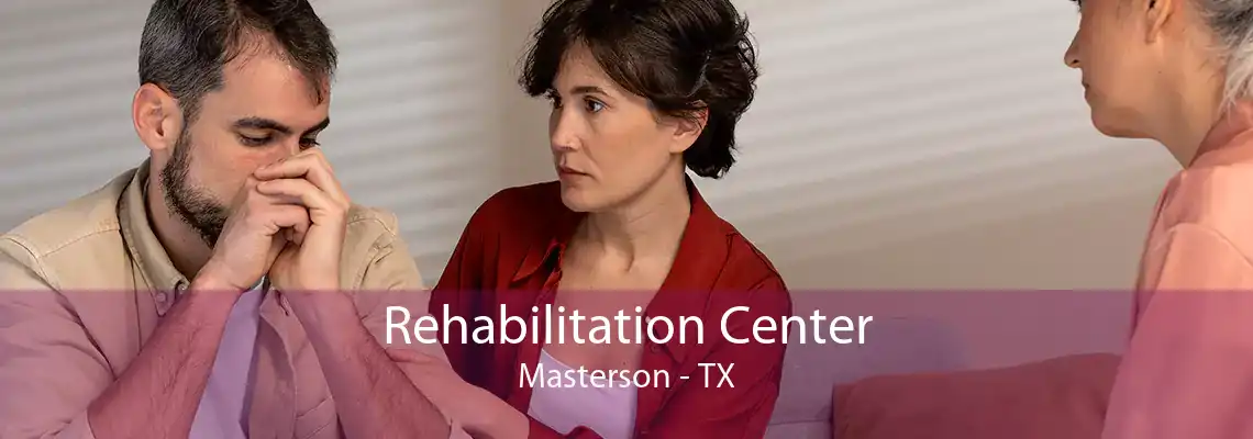 Rehabilitation Center Masterson - TX