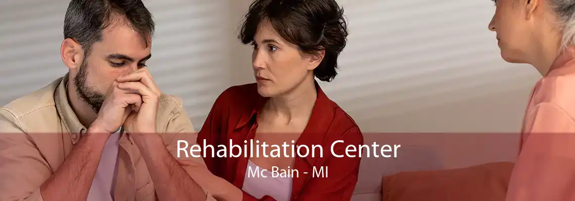 Rehabilitation Center Mc Bain - MI