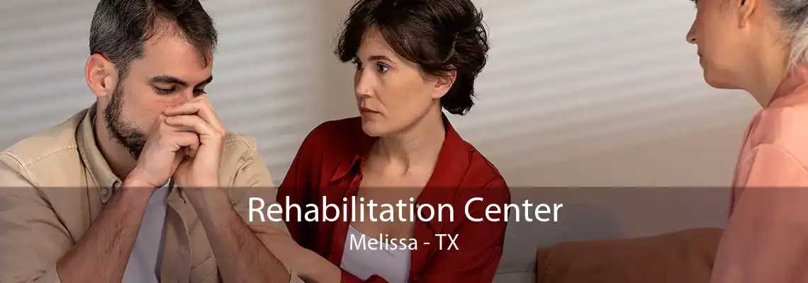 Rehabilitation Center Melissa - TX