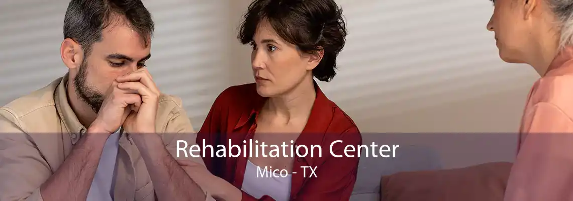 Rehabilitation Center Mico - TX