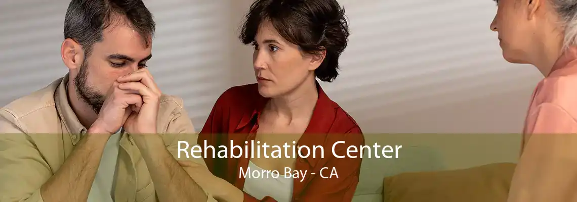 Rehabilitation Center Morro Bay - CA