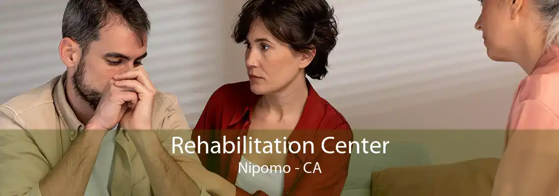Rehabilitation Center Nipomo - CA