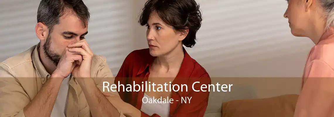 Rehabilitation Center Oakdale - NY