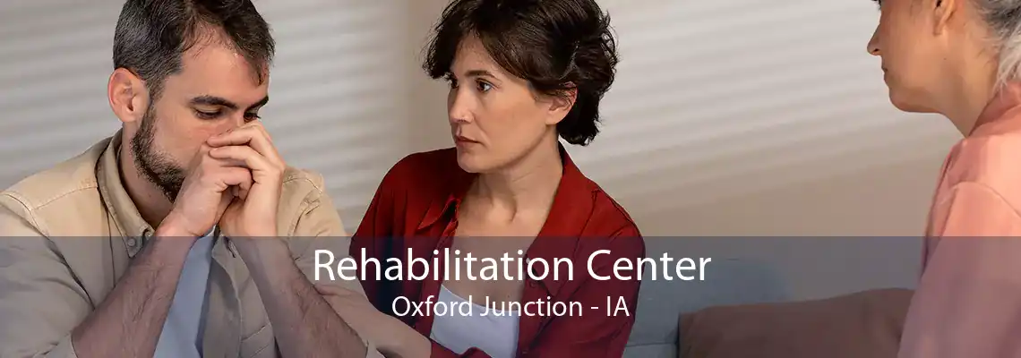 Rehabilitation Center Oxford Junction - IA