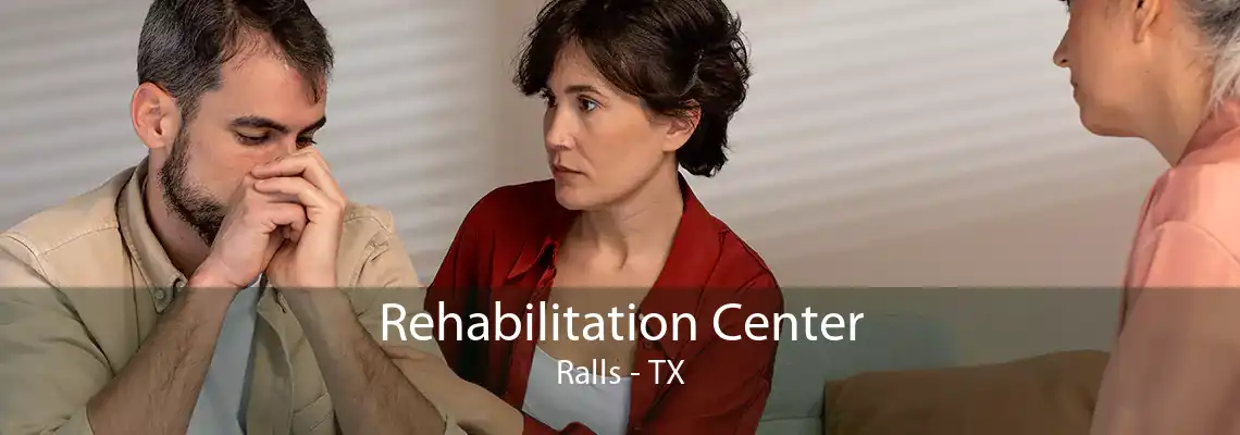 Rehabilitation Center Ralls - TX