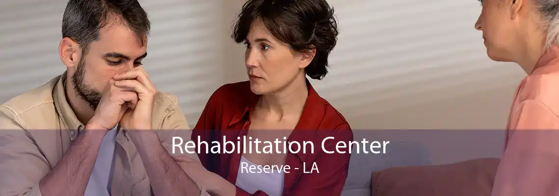 Rehabilitation Center Reserve - LA