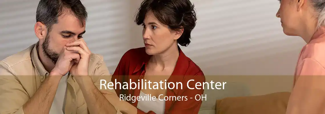 Rehabilitation Center Ridgeville Corners - OH