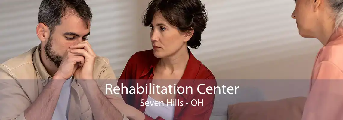 Rehabilitation Center Seven Hills - OH