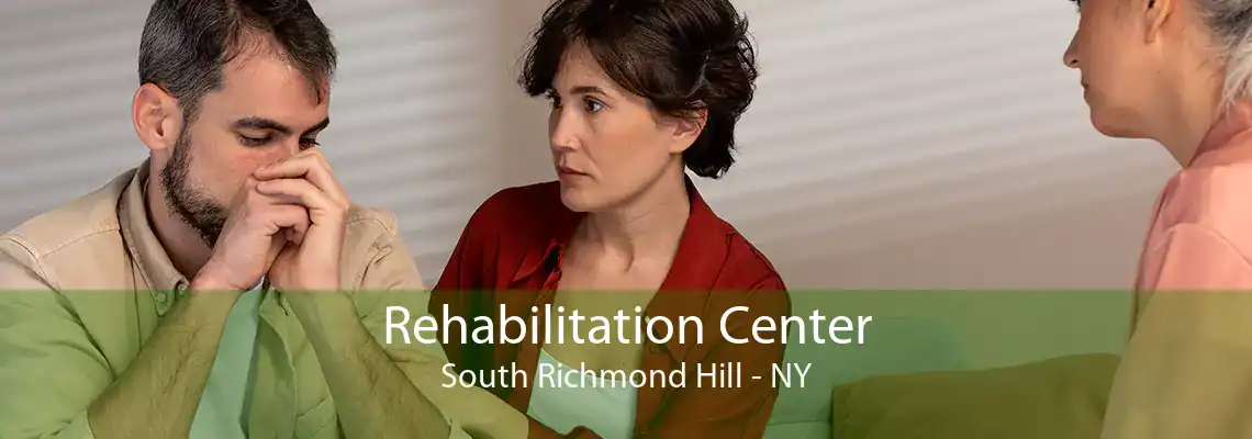 Rehabilitation Center South Richmond Hill - NY