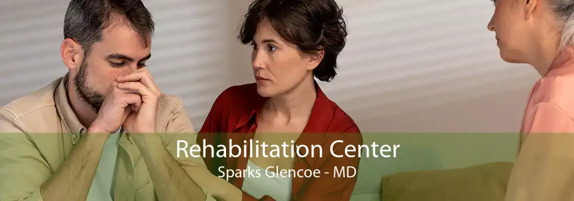 Rehabilitation Center Sparks Glencoe - MD