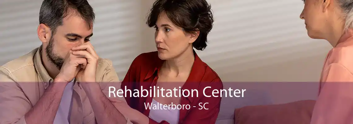 Rehabilitation Center Walterboro - SC