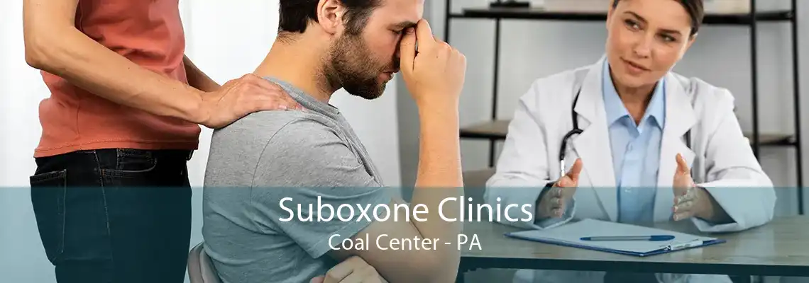 Suboxone Clinics Coal Center - PA