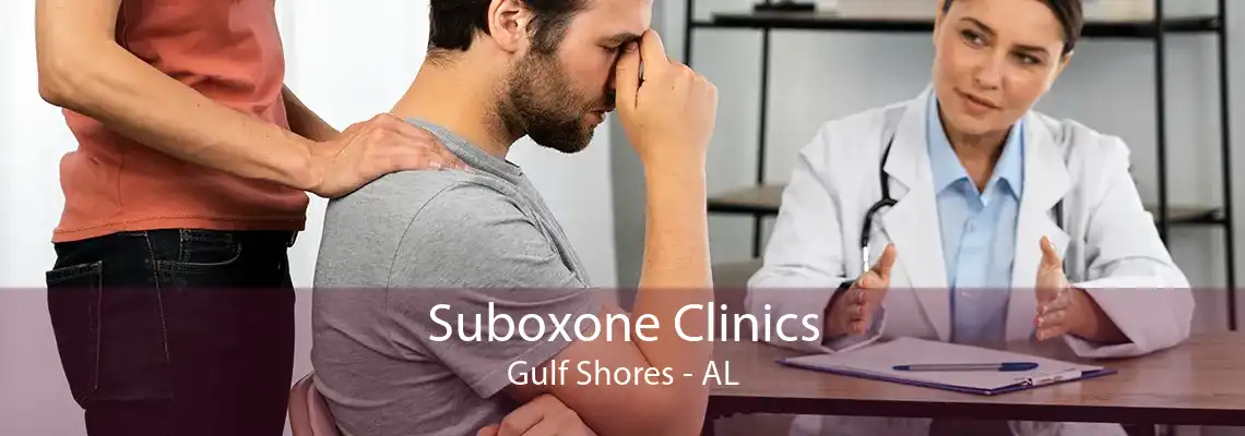 Suboxone Clinics Gulf Shores - AL
