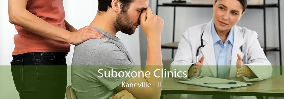 Suboxone Clinics Kaneville - IL