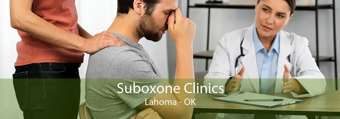 Suboxone Clinics Lahoma - OK