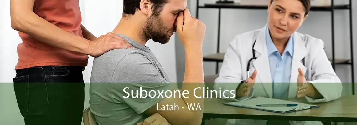 Suboxone Clinics Latah - WA