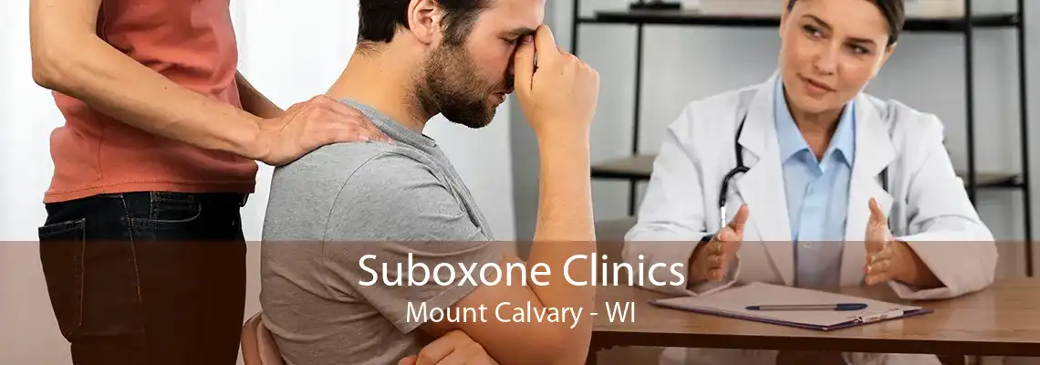 Suboxone Clinics Mount Calvary - WI